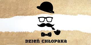 DZIEŃ CHŁOPAKA